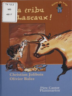 cover image of Ma tribu à Lascaux !